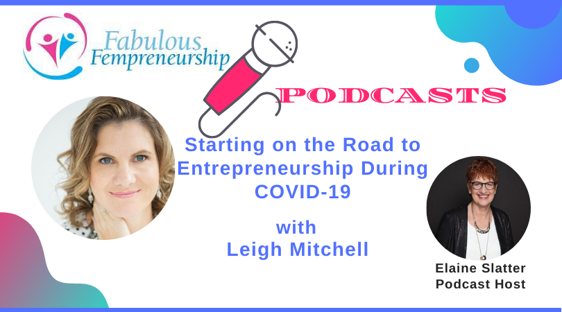 Starting on the Road to Entrepreneurship During COVID-19