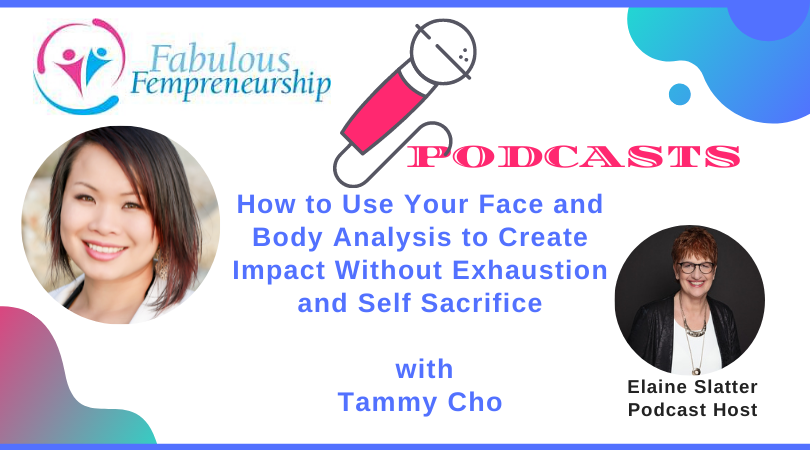 How to Use Your Face and Body Analysis to Create Impact Without Exhaustion and Self Sacrifice