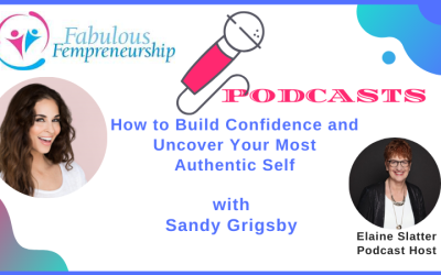How to Build Confidence and Uncover Your Most Authentic Self