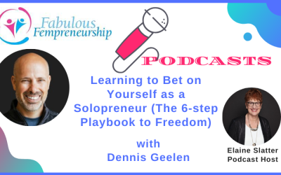 Learning to Bet on Yourself as an Entrepreneur (The 6-step Playbook to Freedom)